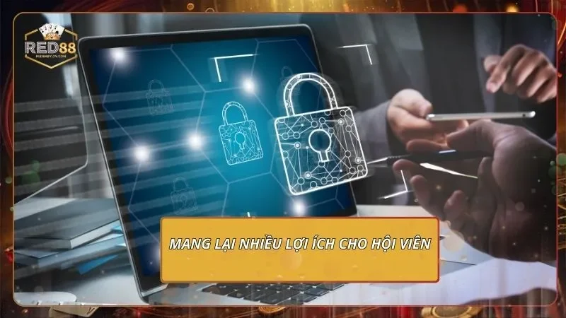 Chính Sách Bảo Mật RED88 Và Cam Kết Bảo Vệ Người Chơi Mang lại nhiều lợi ích cho hội viên